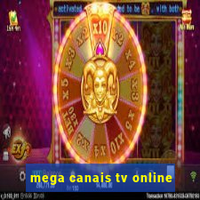 mega canais tv online